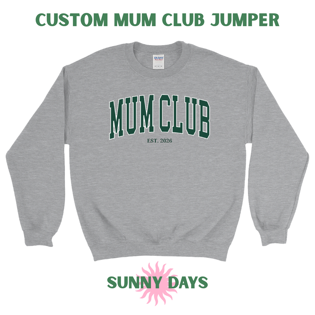 Gray sweatshirt with 'Mum Club' text on a white background, featuring the brand 'Sunny Days'.