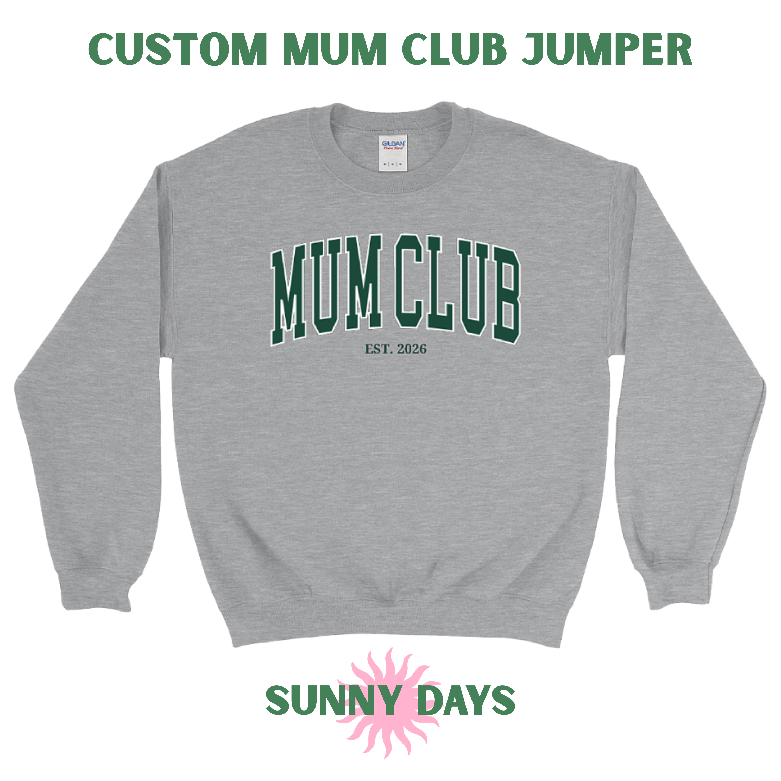 Gray sweatshirt with 'Mum Club' text on a white background, featuring the brand 'Sunny Days'.