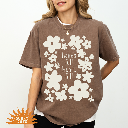 Hands Full Heart Full T-Shirt