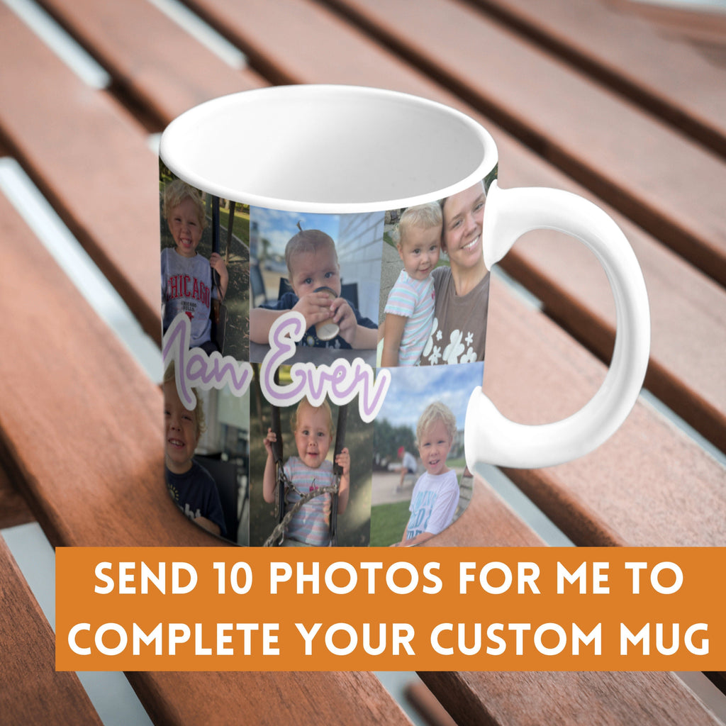 Custom 'Best Nan Ever' Photo Mug