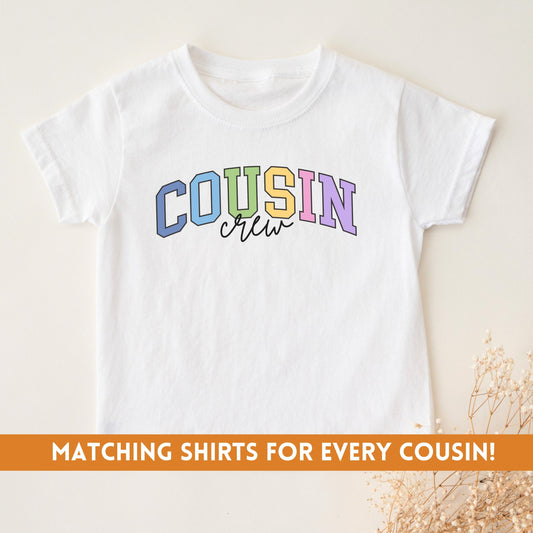 Cousin Crew Shirt